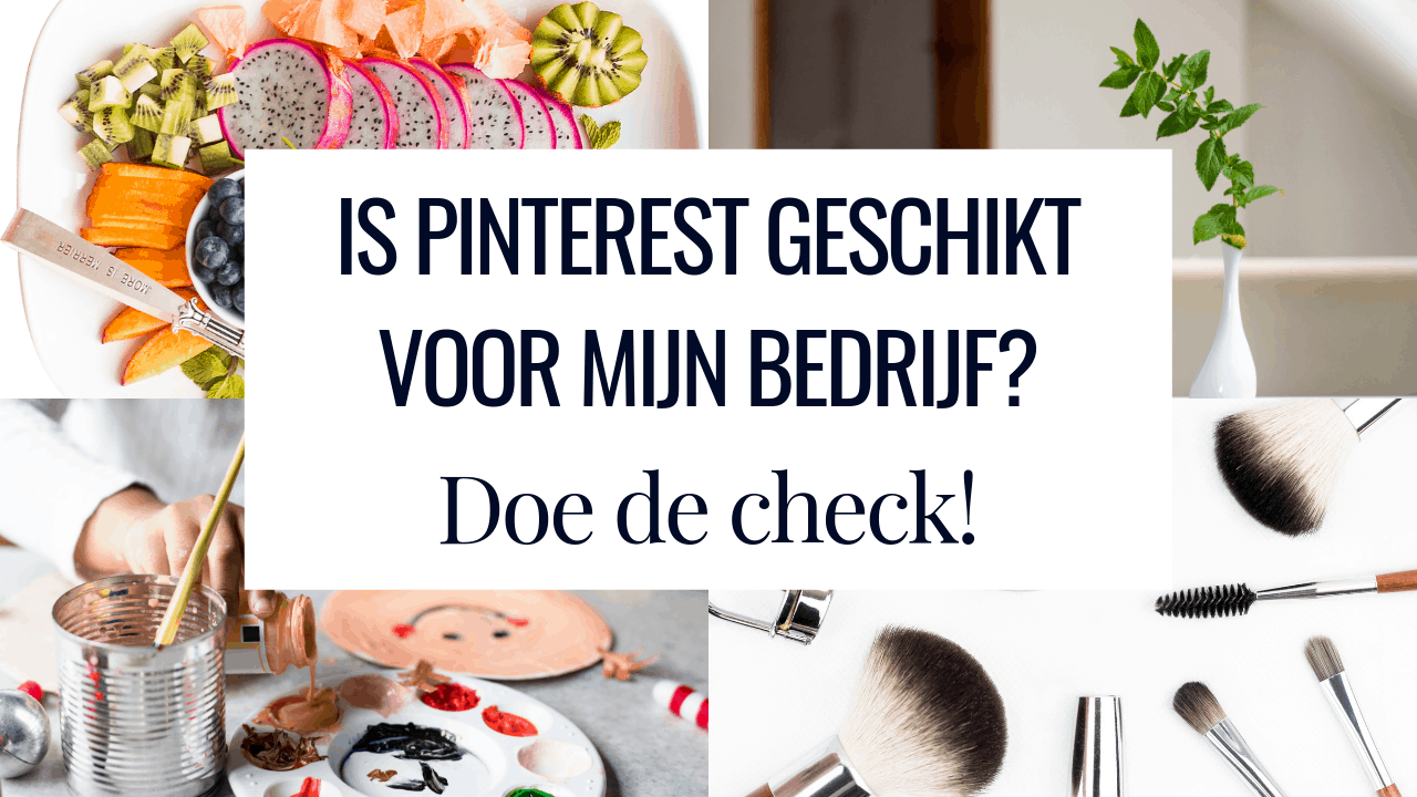 Is Pinterest geschikt voor mijn bedrijf?