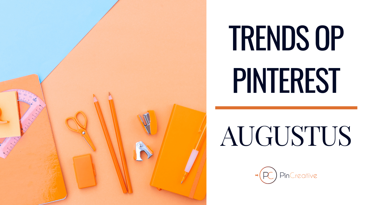 Pinterest trends augustus