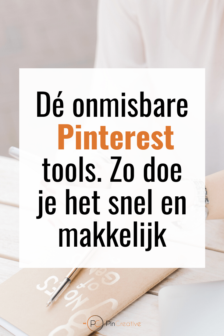 onmisbare pinterest tools De onmisbare Pinterest tools doe het snel en makkelijk